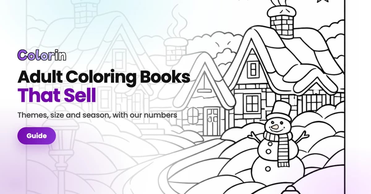 Adult coloring books that sell, a Colorin AI guide with a snowy village coloring page behind the title